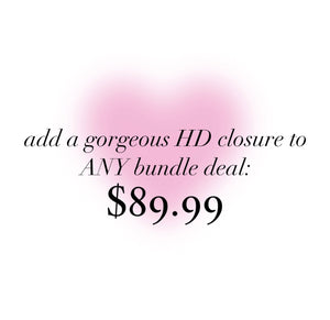 Add HD Closure for: $89.99